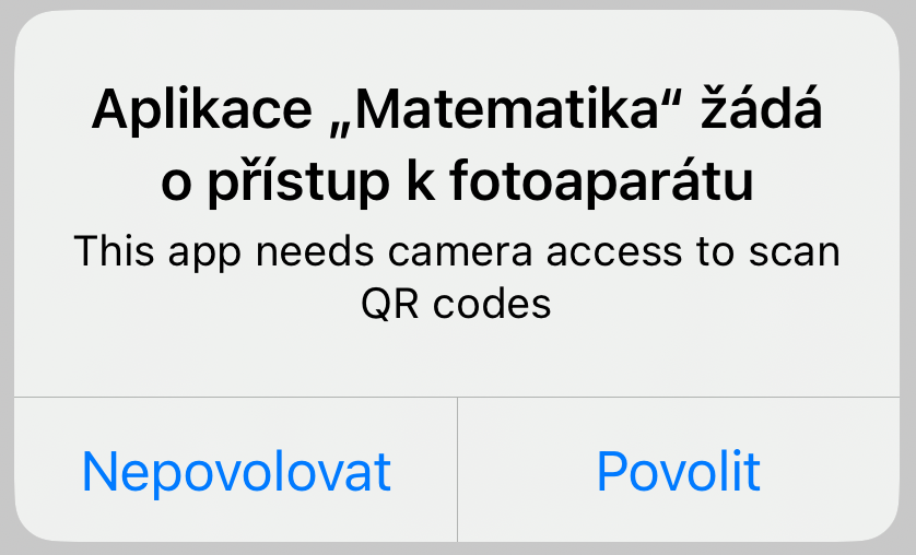 Je potřeba povolit aplikaci použití fotoaparátu, aby bylo možné naskenovat QR kód